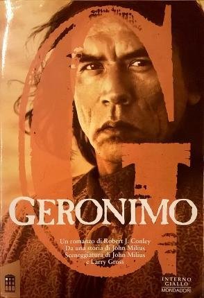 Geronimo. Una leggenda americana. Un romanzo di Robert J. Conley …