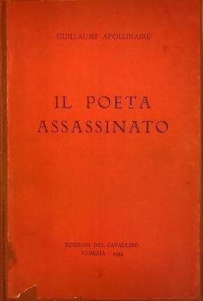 Il poeta assassinato. Traduzione di Angelo Bianco.