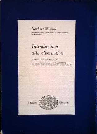 Introduzione alla cibernetica. Traduzione di Dario Persiani. Prefazione del professore …