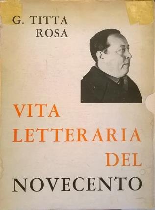 Vita letteraria del Novecento. Tre volumi. Con prefazione di Sergio …