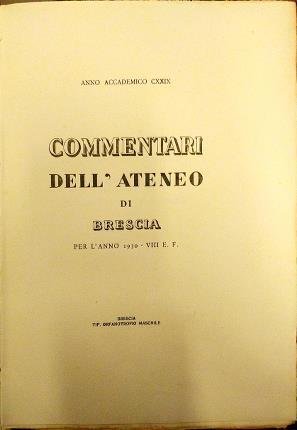 Commentari dell'Ateneo di Brescia per l'anno 1930 - VIII E. …