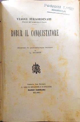 Robur il conquistatore. Illustrato da 45 incisioni di L. Bennet.