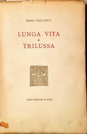 Lunga vita di Trilussa. Lunga vita di Trilussa.