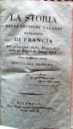La storia degli intrighi galanti della Corte di Francia dal …