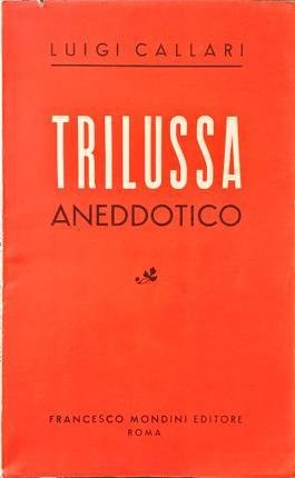 Trilussa aneddotico. Trilussa aneddotico.