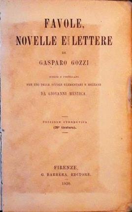 Favole, novelle e lettere. Scelte e postillate per uso delle …