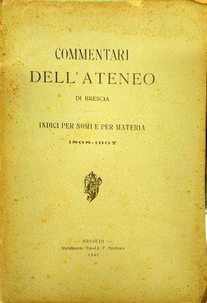 Commentari dell'Ateneo di Brescia per l'anno 1908. Indici per nomi …