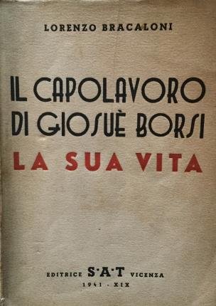 Il capolavoro di Giosuè Borsi. La sua vita. Conversazioni con …