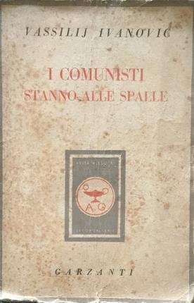 I comunisti stanno alle spalle.