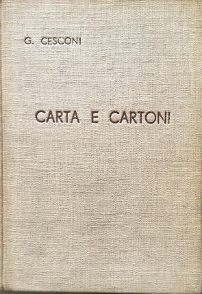 Carta e cartoni. Seconda edizione. Con 67 figure - 2 …
