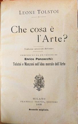 Che cosa è l'Arte? Traduzione autorizzata dall'autore. Preceduto da un …