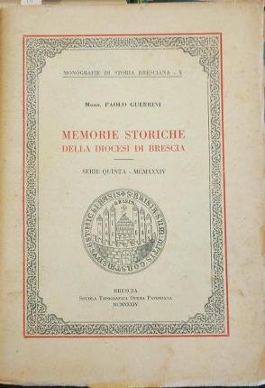 Memorie storiche della diocesi di Brescia. Serie Quinta - MCMXXXIV.