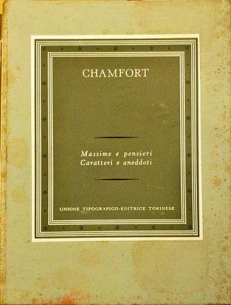 Massime e pensieri. Caratteri e aneddoti. A cura di Umberto …