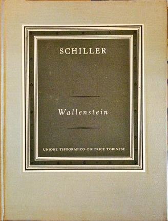 Wallenstein. Trilogia drammatica. Introduzione e traduzione a cura di Massimo …