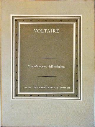Candido ovvero dell'ottimismo. A cura di Adele Morozzo della Rocca. …