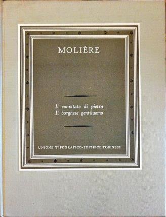 Il convitato di pietra - Il borghese gentiluomo. A cura …