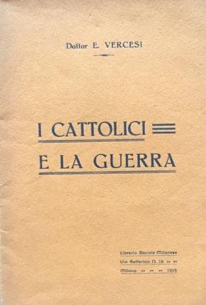 I cattolici e la guerra.