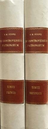 De Controversiis Patronorum. Nec non ab eis praesentatorum ad beneficia …