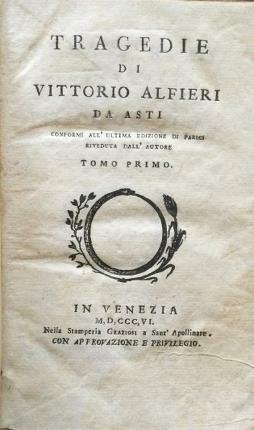 Tragedie. Tomo primo: Bruto primo. Mirra. Bruto secondo.