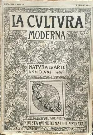 La cultura moderna. Natura ed arte. Anno XXI. Num. 13 …