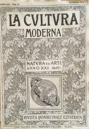 La cultura moderna. Natura ed arte. Anno XXI. Num. 16 …