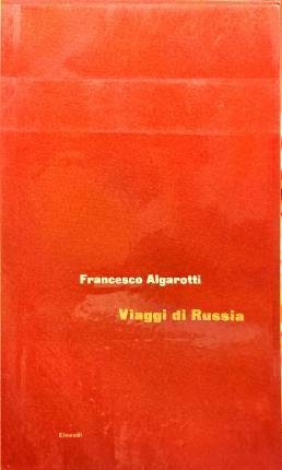 Viaggi di Russia. A cura di Pietro Paolo Trompeo. Seconda …