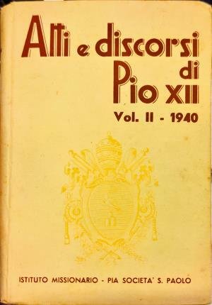 Atti e discorsi di Pio XII. Vol. II – Gennaio …