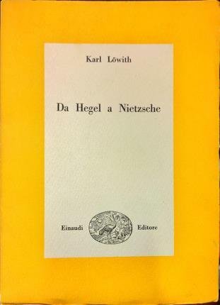 Da Hegel a Nietzsche.