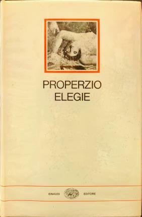 Elegie. Traduzione e note di Gabriella Leto. Con un saggio …