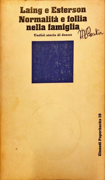 Normalità e follia nella famiglia. A cura di Letizia Jervis …