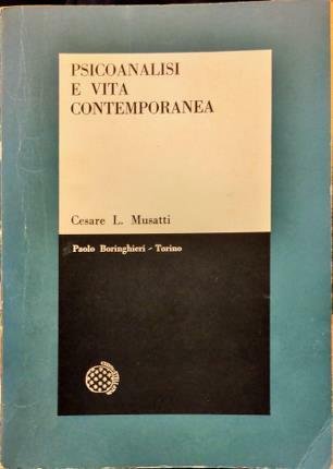 Psicoanalisi e vita contemporanea.