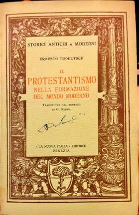 Il Protestantismo nella formazione del mondo moderno. Traduzione dal tedesco …