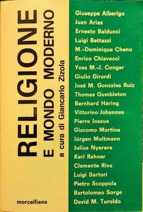 Religione e mondo moderno. A cura di Giancarlo Ziziola.