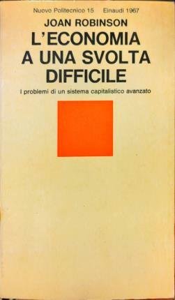 L’economia a una svolta difficile.