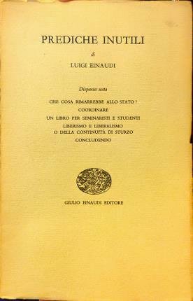 Prediche inutili. Dispensa sesta. Che cosa rimarrebbe allo stato? Coordinare. …