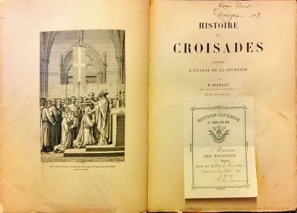 Histoire des croisades. Abrégée a l’usage de la jeunesse par …