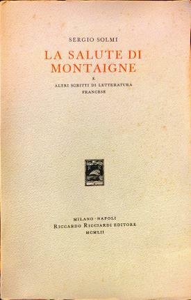 La salute di Montaigne. E altri scritti di letteratura francese.