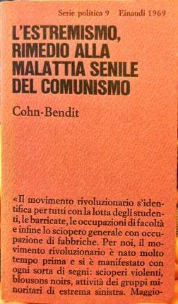 L’estremismo, rimedio alla malattia senile del comunismo.