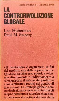 La controrivoluzione globale. La politica degli Stati Uniti dal 1963 …