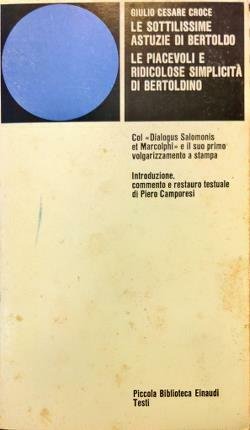 Le sottilissime astuzie di Bertoldo. Le piacevoli e ridicolose simplicità …