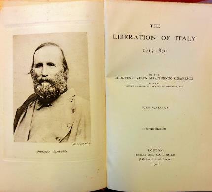 The liberation of Italy 1815-1870. By the cCountess Evelyn Martinengo …