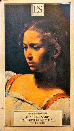 La nouvelle Justine ovvero le disgrazie della virtù. Volume primo. …