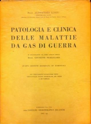 Patologia e clinica delle malattie da gas di guerra. In …