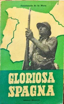 Gloriosa Spagna. Autobiografia di una donna spagnola.