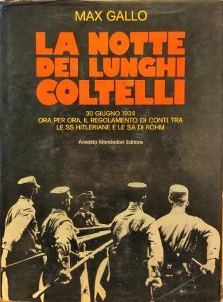 La notte dei lunghi coltelli. 30 giugno 1934. Traduzione di …