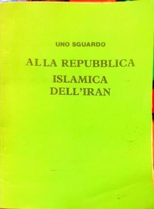 Uno sguardo alla Repubblica Islamica dell’Iran.