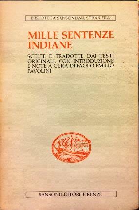 Mille sentenze indiane. Scelte e tradotte dai testi originali, con …