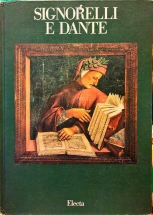 Signorelli e Dante. A cura di Corrado Gizzi.