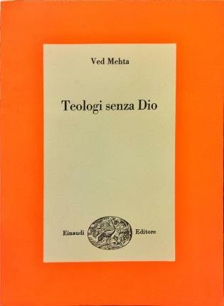 Teologi senza Dio. Edizione italiana a cura di Michele Ranchetti.