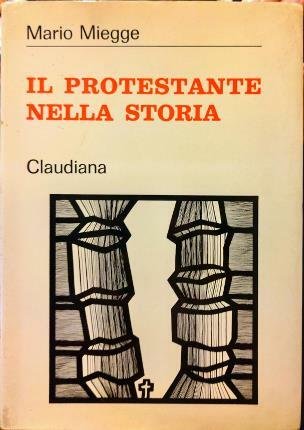 Il protestante nella storia.